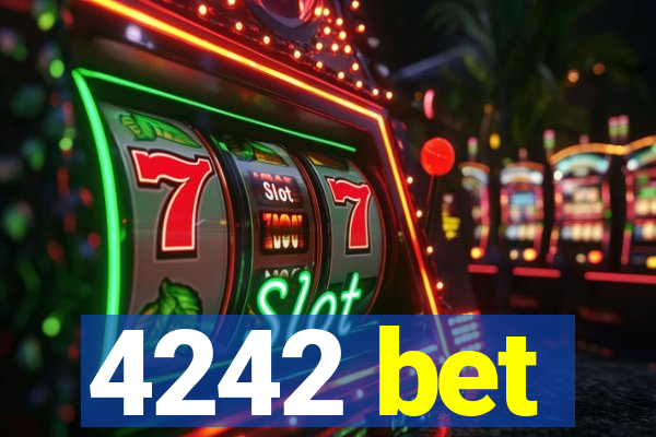 4242 bet